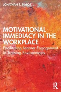 bokomslag Motivational Immediacy in the Workplace