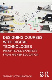 bokomslag Designing Courses with Digital Technologies
