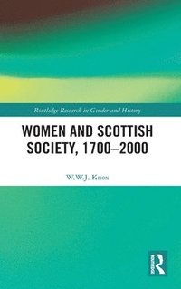 bokomslag Women and Scottish Society, 17002000