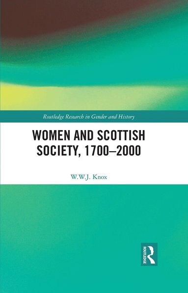 W.W.J. Knox - Women and Scottish Society, 1700–2000, Häftad