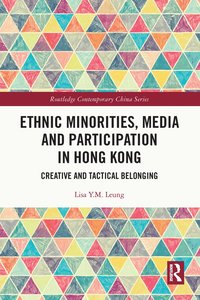 bokomslag Ethnic Minorities, Media and Participation in Hong Kong