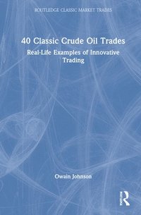 bokomslag 40 Classic Crude Oil Trades