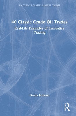 bokomslag 40 Classic Crude Oil Trades