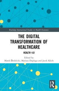 bokomslag The Digital Transformation of Healthcare