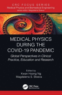 Medical Physics During the COVID-19 Pandemic 1