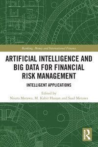 bokomslag Artificial Intelligence and Big Data for Financial Risk Management