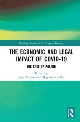 bokomslag The Economic and Legal Impact of Covid-19