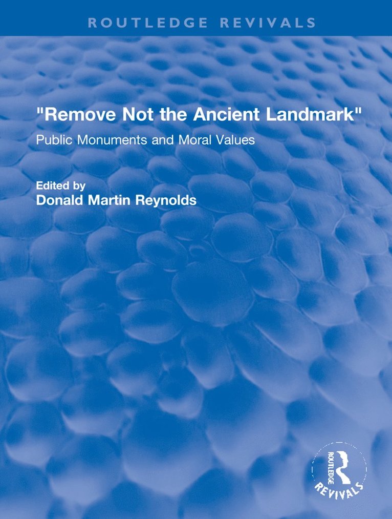 Donald Martin Reynolds - "Remove Not the Ancient Landmark", Inbunden