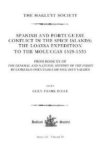 bokomslag Spanish and Portuguese Conflict in the Spice Islands: The Loaysa Expedition to the Moluccas 1525-1535