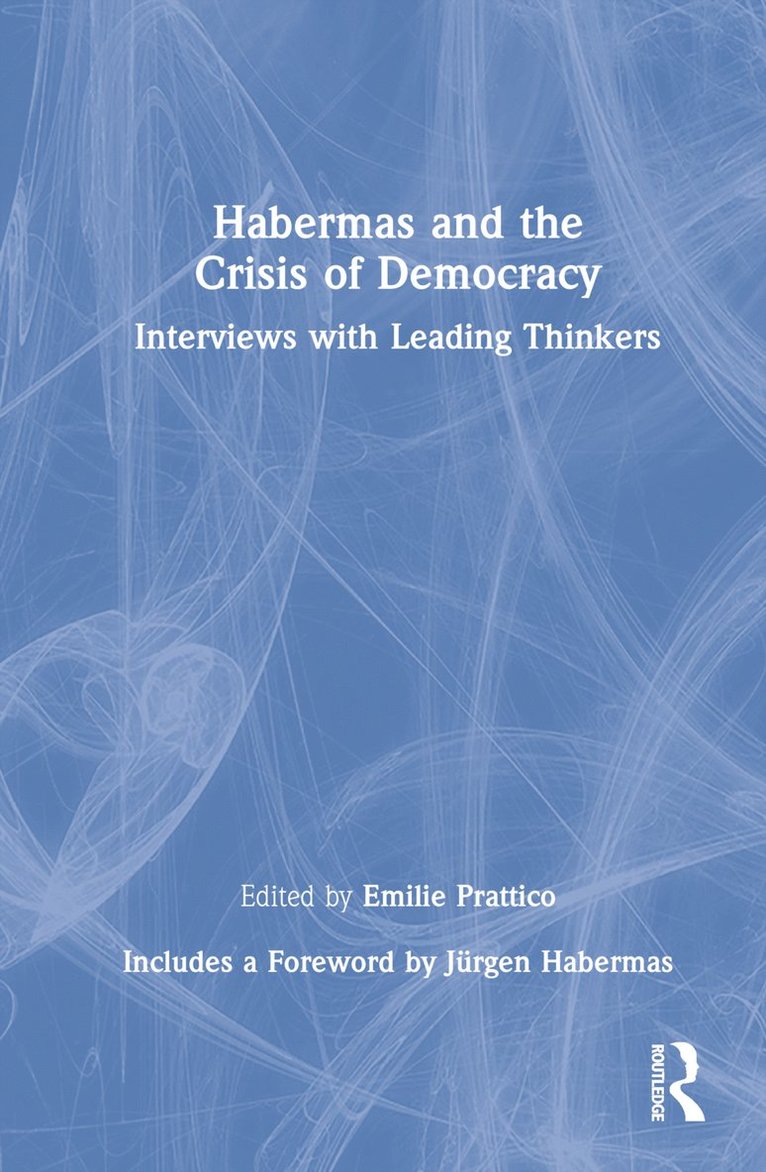 Habermas and the Crisis of Democracy 1