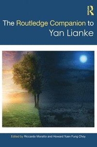 bokomslag The Routledge Companion to Yan Lianke