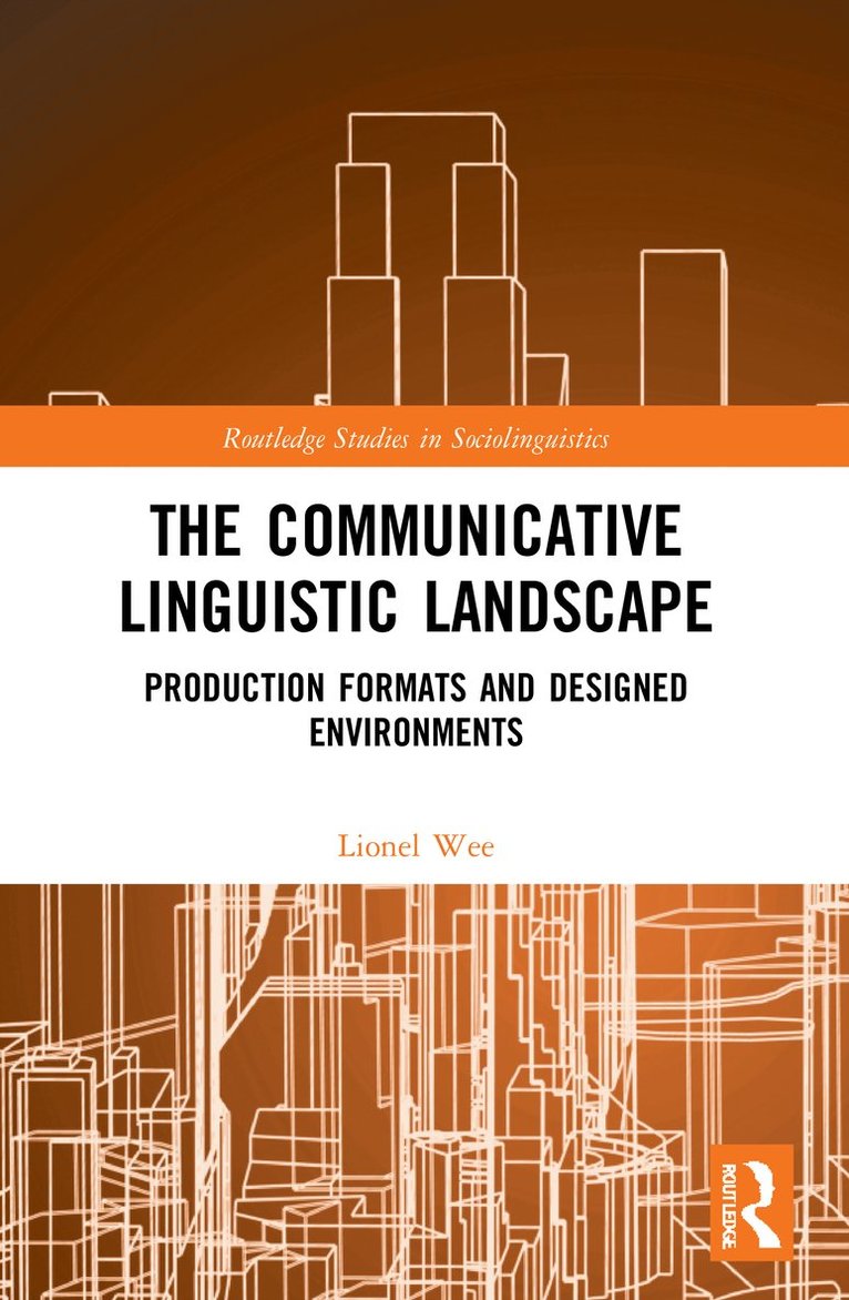 Lionel Wee, Singapore) Wee, Lionel (National University of Singapore - Communicative Linguistic Landscape, Häftad