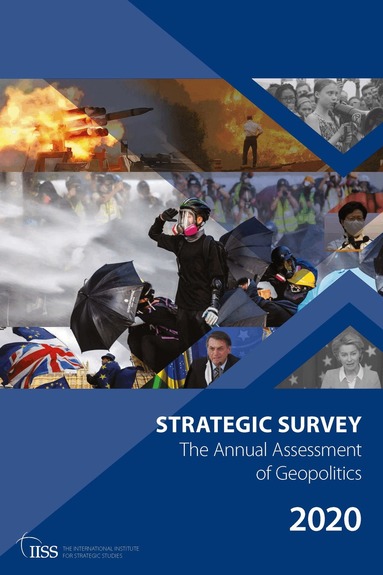 The International Institute for Strategic Studies (IISS) - Strategic Survey 2020, Häftad