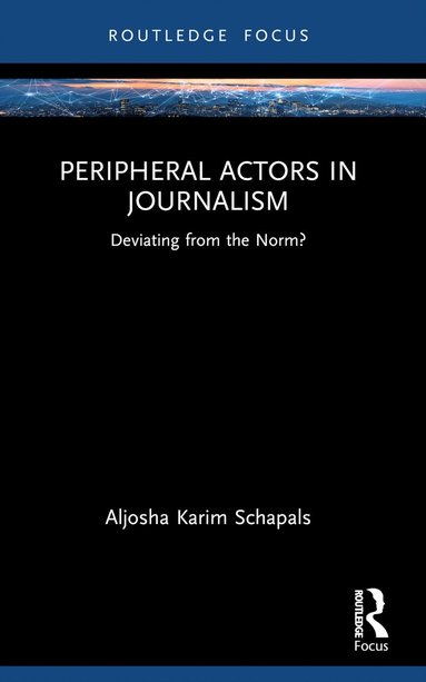 bokomslag Peripheral Actors in Journalism