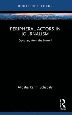 Peripheral Actors in Journalism 1