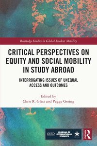 bokomslag Critical Perspectives on Equity and Social Mobility in Study Abroad
