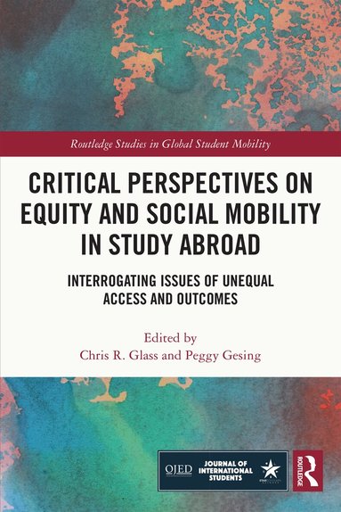 Chris Glass, Peggy Gesing - Critical Perspectives on Equity and Social Mobility in Study Abroad, Inbunden