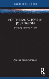 bokomslag Peripheral Actors in Journalism