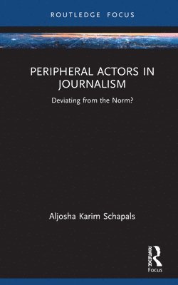 Peripheral Actors in Journalism 1