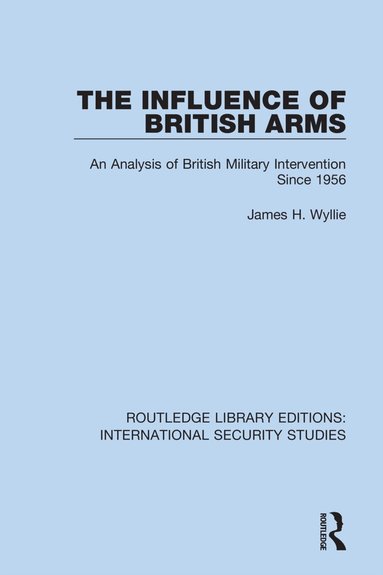 James H. Wyllie - Influence of British Arms, Häftad
