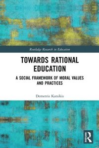 bokomslag Towards Rational Education
