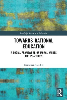 Towards Rational Education 1