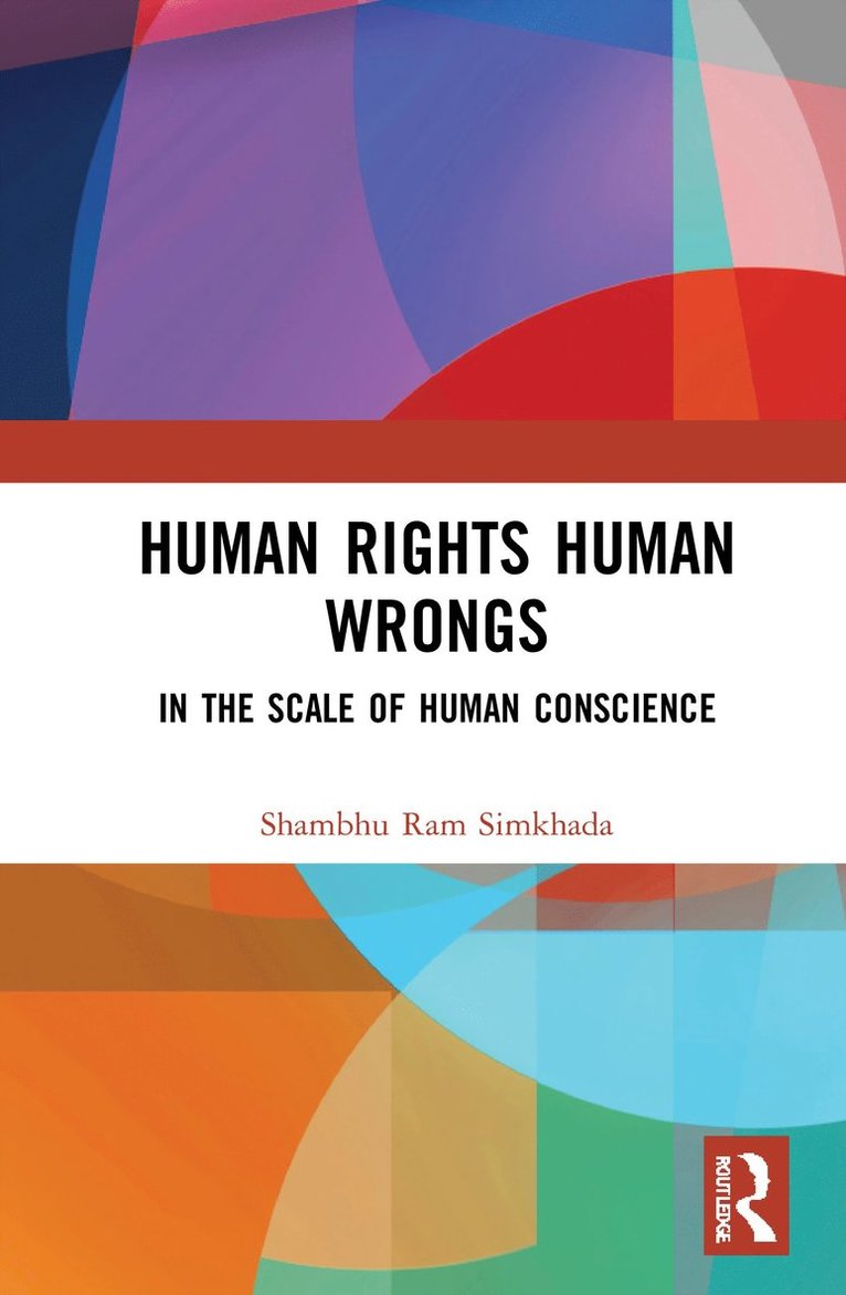 Shambhu Ram Simkhada - Human Rights Human Wrongs, Inbunden