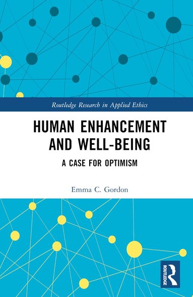 Emma C. Gordon - Human Enhancement and Well-Being, Inbunden