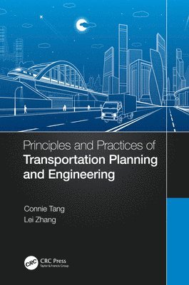 Principles and Practices of Transportation Planning and Engineering 1