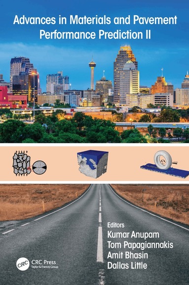 K. Anupam, A.T. Papagiannakis, A. Bhasin, D. Little - Advances in Materials and Pavement Performance Prediction II, Häftad