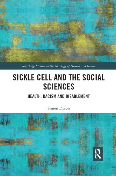 bokomslag Sickle Cell and the Social Sciences