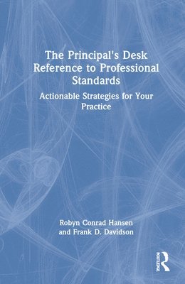 The Principal's Desk Reference to Professional Standards 1