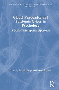 bokomslag Global Pandemics and Epistemic Crises in Psychology