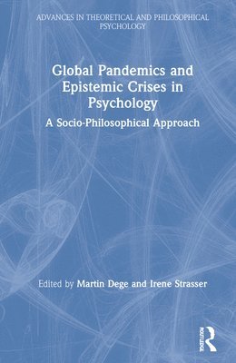 bokomslag Global Pandemics and Epistemic Crises in Psychology