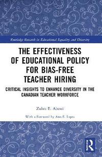 bokomslag The Effectiveness of Educational Policy for Bias-Free Teacher Hiring