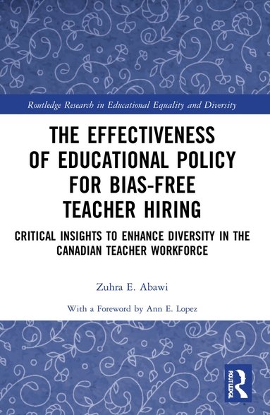 Zuhra Abawi - Effectiveness of Educational Policy for Bias-Free Teacher Hiring, Häftad