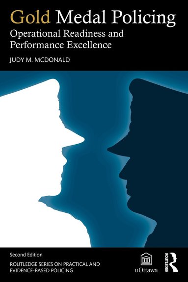 Judy M. McDonald - Gold Medal Policing, Inbunden