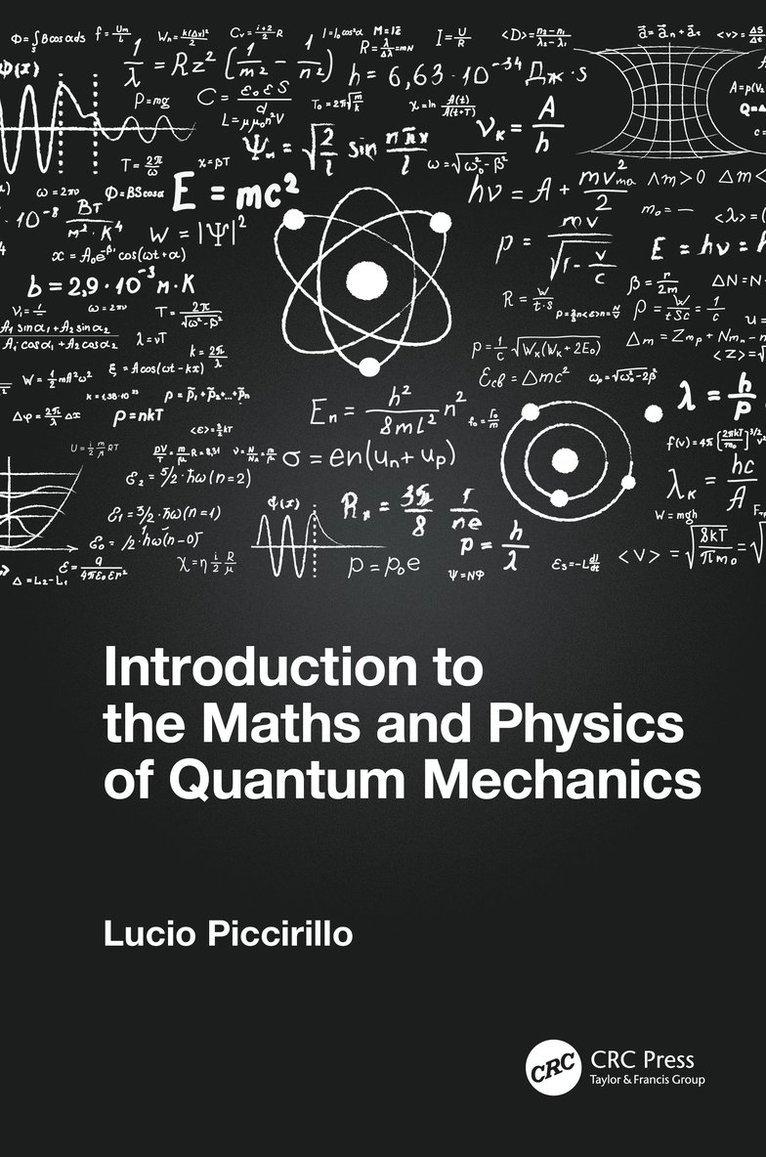 Introduction to the Maths and Physics of Quantum Mechanics 1