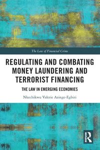bokomslag Regulating and Combating Money Laundering and Terrorist Financing