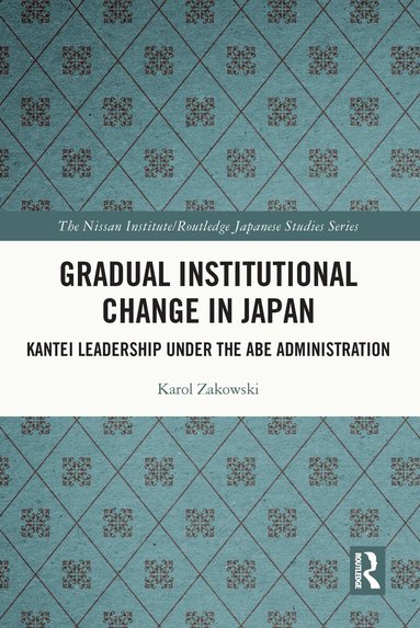 Karol Zakowski - Gradual Institutional Change in Japan, Häftad