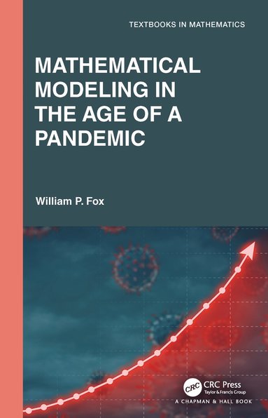 bokomslag Mathematical Modeling in the Age of the Pandemic