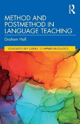 Method and Postmethod in Language Teaching 1