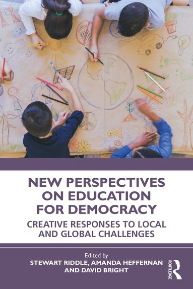 Stewart Riddle, Amanda Heffernan, David Bright - New Perspectives on Education for Democracy, Häftad