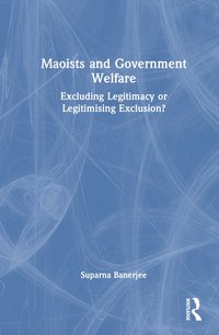 bokomslag Maoists and Government Welfare