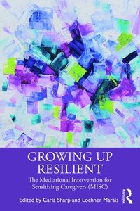 bokomslag Growing Up Resilient