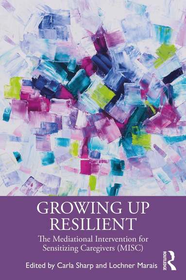 Carla Sharp, Lochner Marais - Growing Up Resilient, Häftad