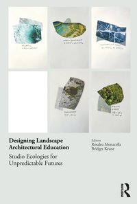 bokomslag Designing Landscape Architectural Education