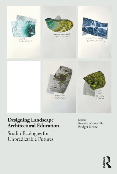 Rosalea Monacella, Bridget Keane - Designing Landscape Architectural Education, Häftad