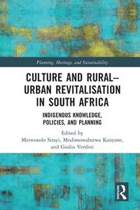 bokomslag Culture and RuralUrban Revitalisation in South Africa