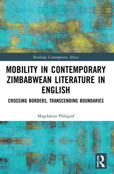 bokomslag Mobility in Contemporary Zimbabwean Literature in English